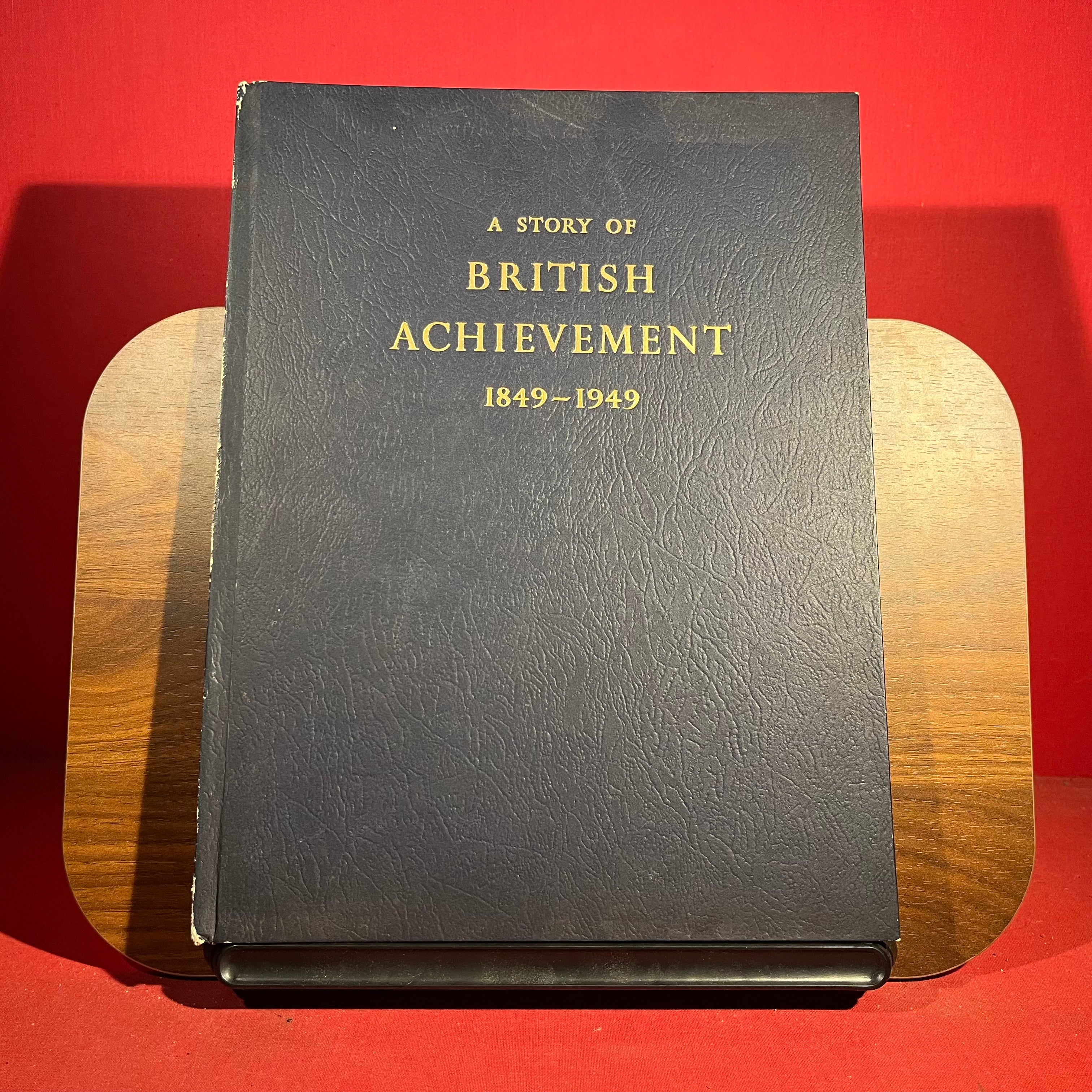 A Story Of British Achievement 1849-1949