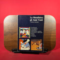 La Metafisica gli Anni Venti : Volume Secondo : Archittetura, Arti applicate e decorative, Illustrazione e grafica, Letteratura e spettacolo, Musica, Cinema, Fotografia