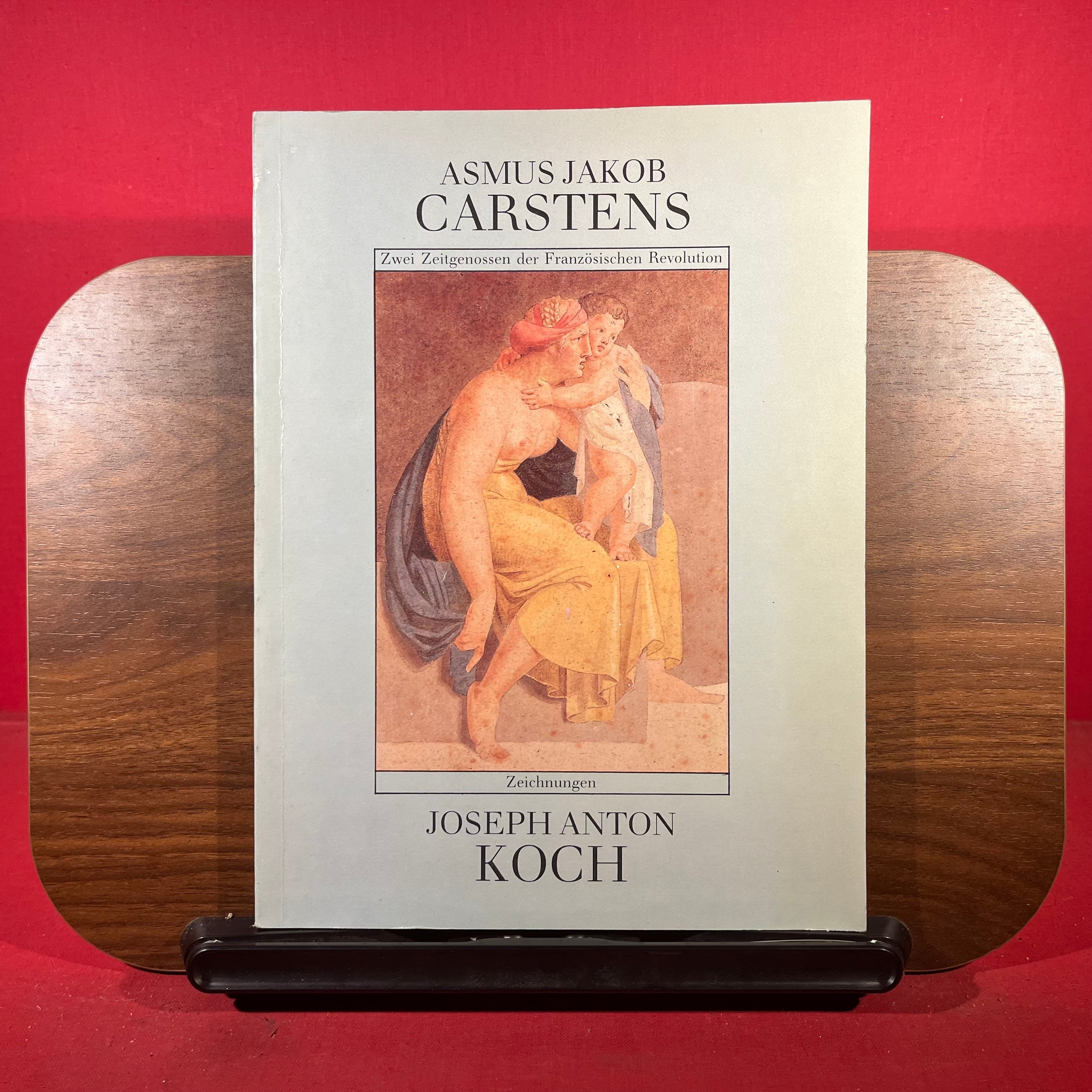 Asmus Jakob Carstens und Joseph Anton Koch, exh. cat. Staatliche Museen zu Berlin, Germany, 1989