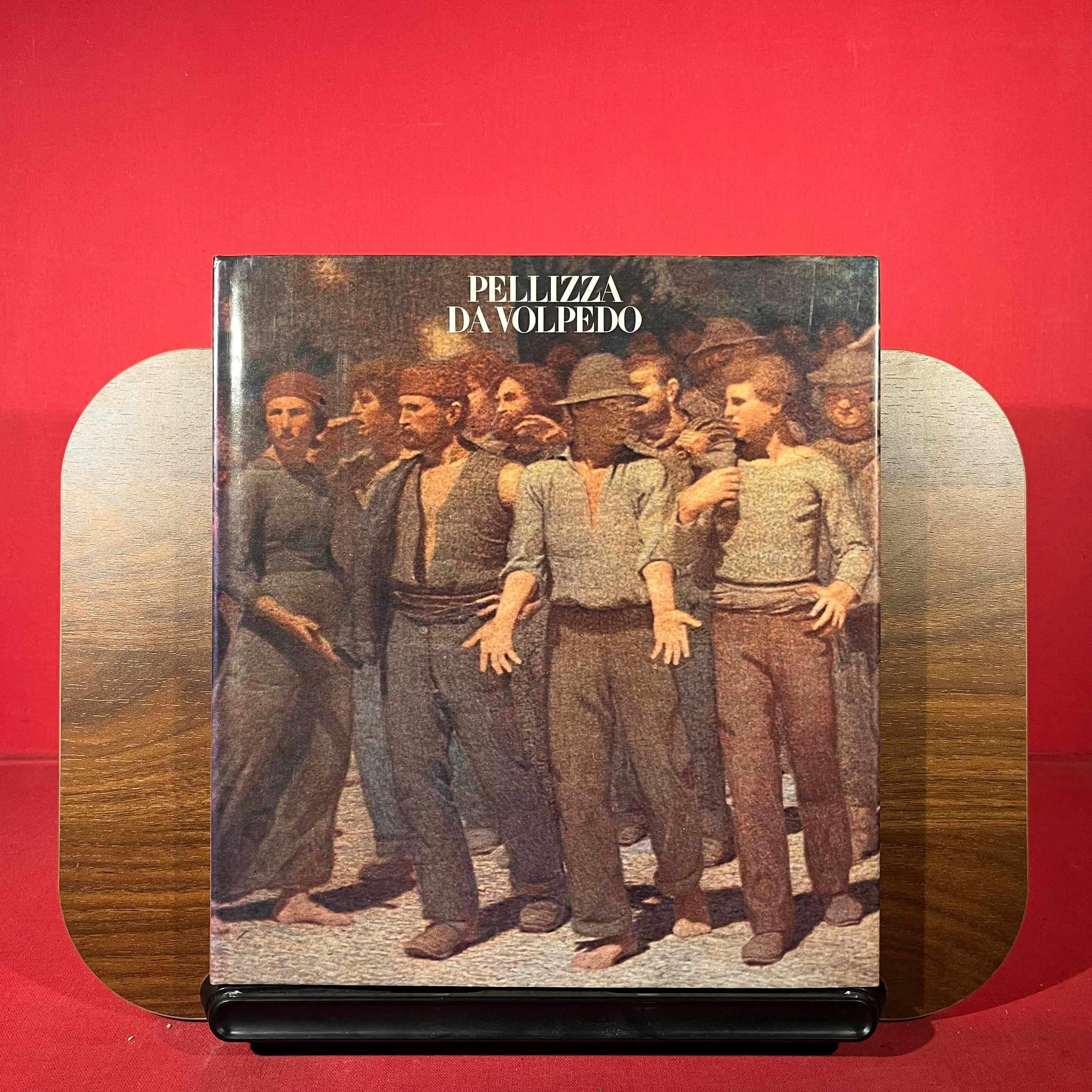 Pelilizza Da Volpedo, exh. cat. Sala Comunale d'Arte Contemporanea, Alessandria, Italy, 1980-1981