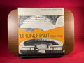 Bruno Taut 1880-1938