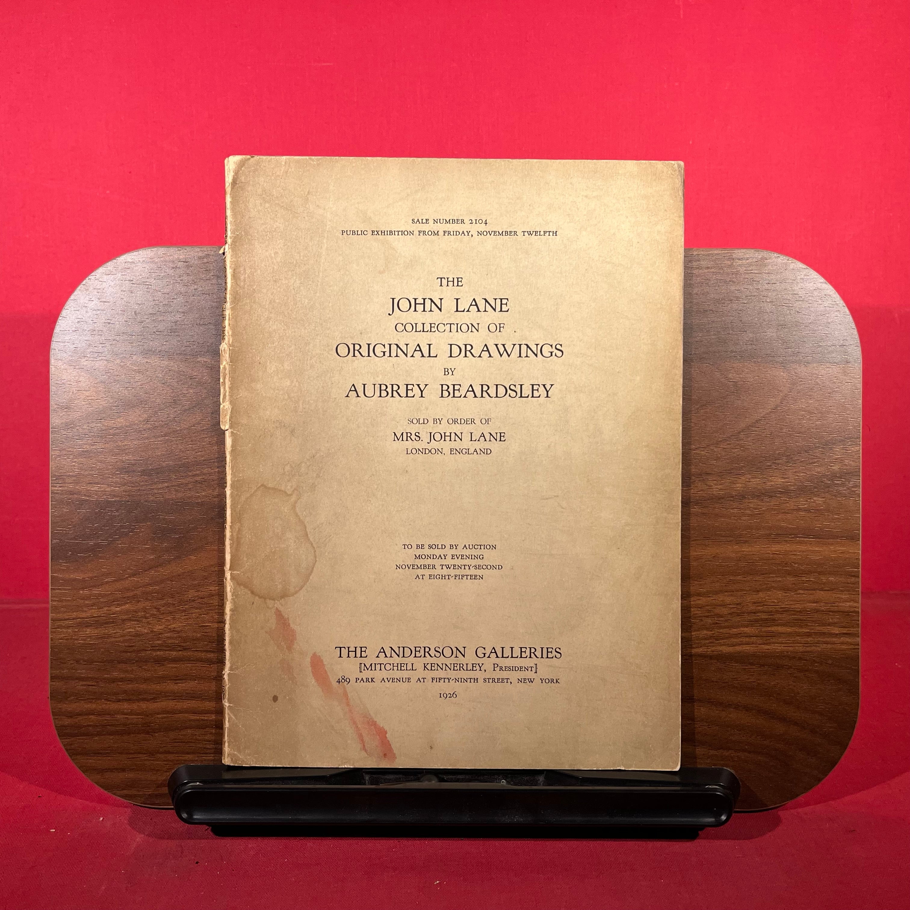 The John Lane Collection of Original Drawings by Aubrey Beardsley, exh. cat. The Anderson Galleries, New York, 1926
