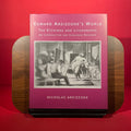 Edward Ardizzone's World. The Etchings And Lithographs. An Introduction And Catalogue Raisonne