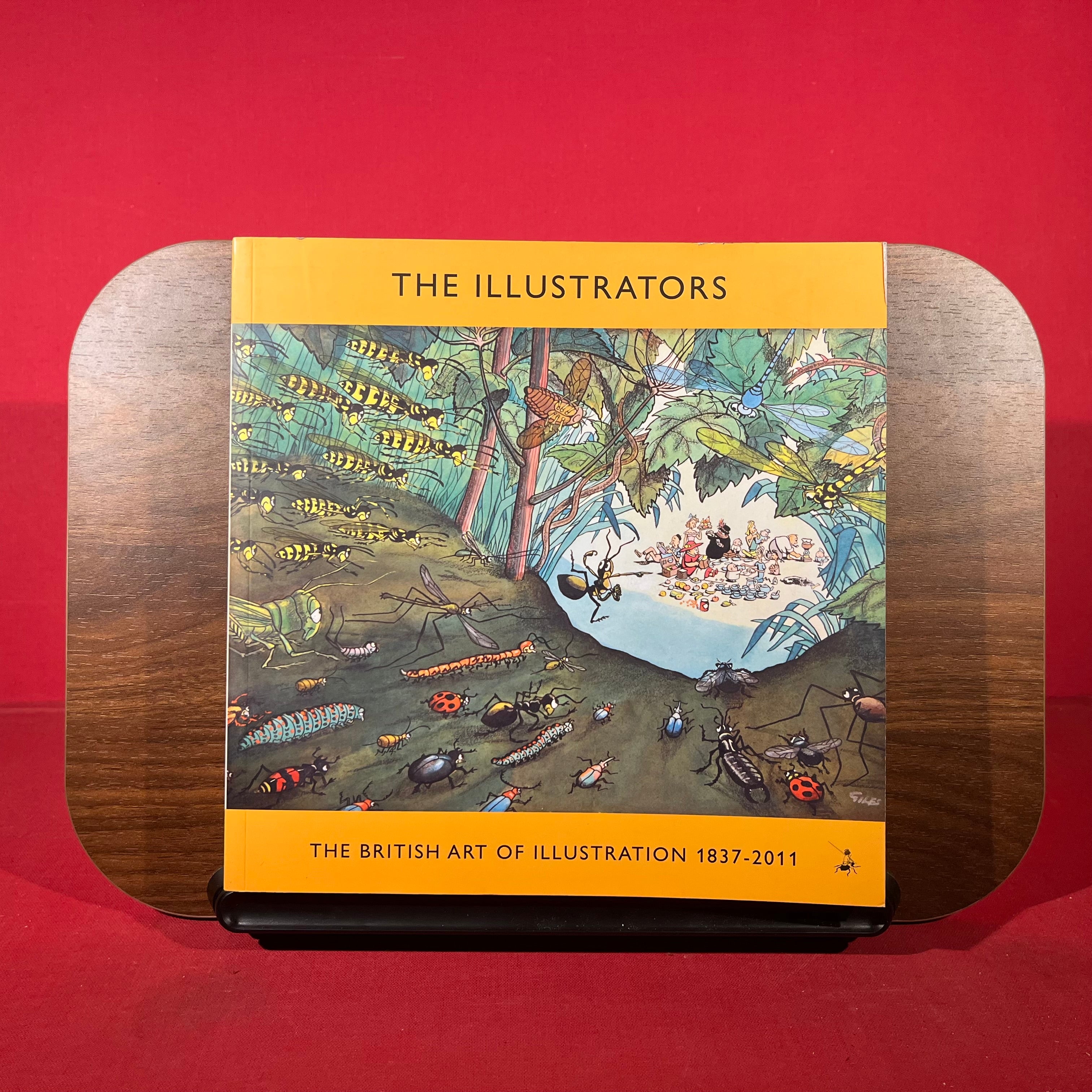 The Illustrators: The British Art of Illustration 1837-2011