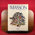 Andre Masson : Mythes et chimeres, exh. cat. Artcurial, Paris, 1986