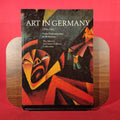 Art in Germany 1909-1936: From Expressionism to Resistance (The Marvin and Janet Fishman Collection)