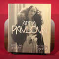 Anna Pavlova: Her Life and Art