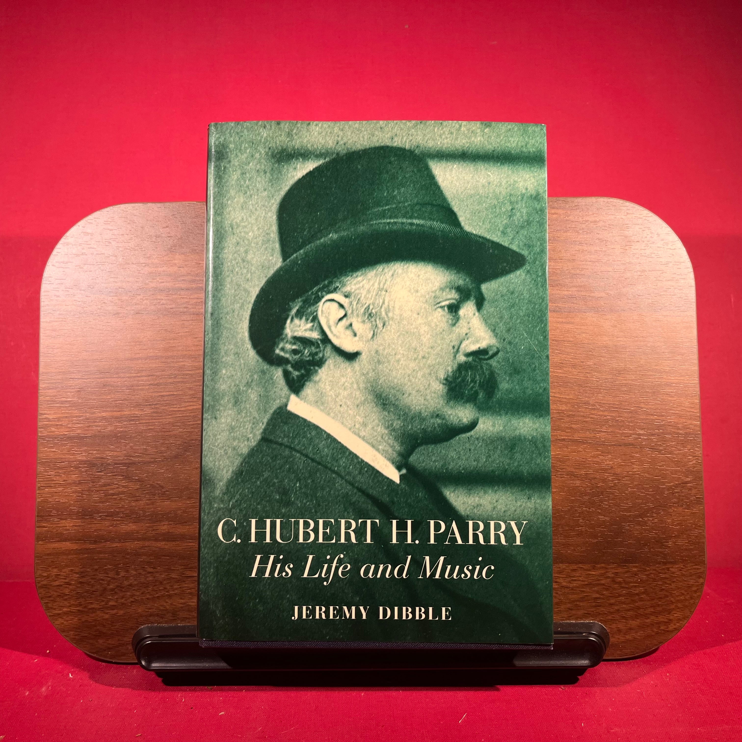 C.Hubert H.Parry: His Life and Music