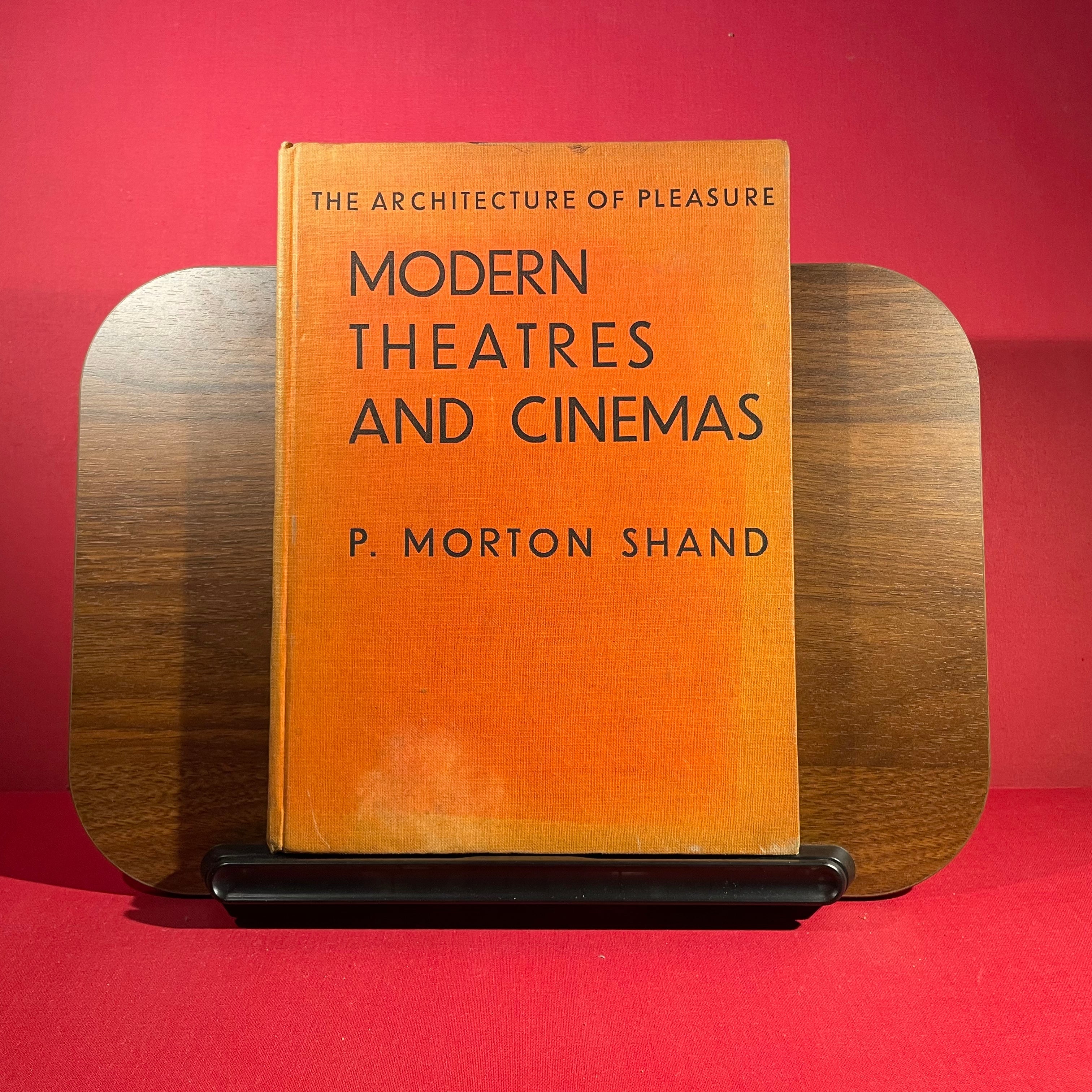 The Architecture of Pleasure : Modern Theatres and Cinemas