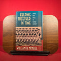 Keeping Together in Time – Dance & Drill in Human History