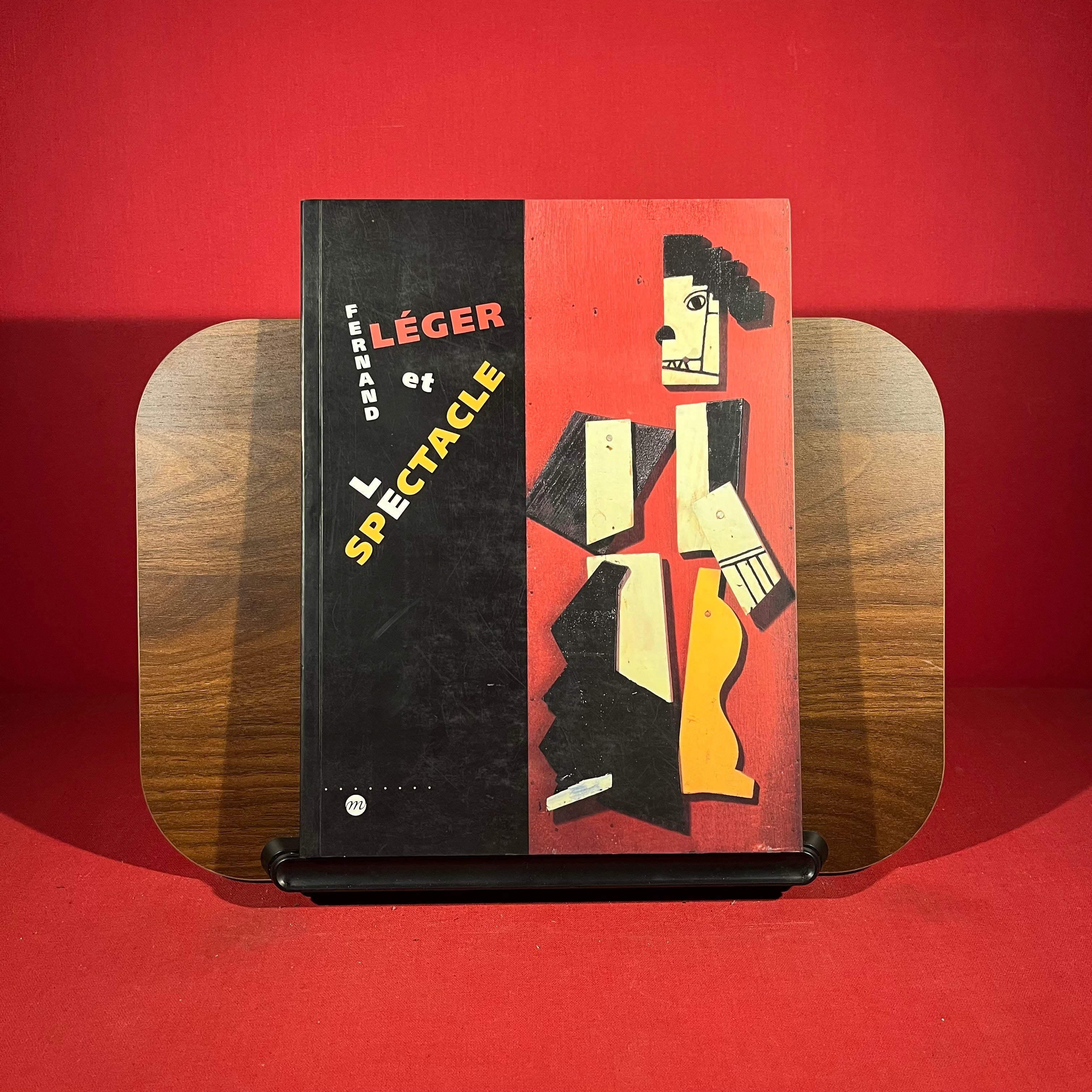 Fernand Leger et le spectacle: 30 juin-2 octobre 1995, musee national Fernand Leger, Biot, Alpes-Maritimes (French Edition)
