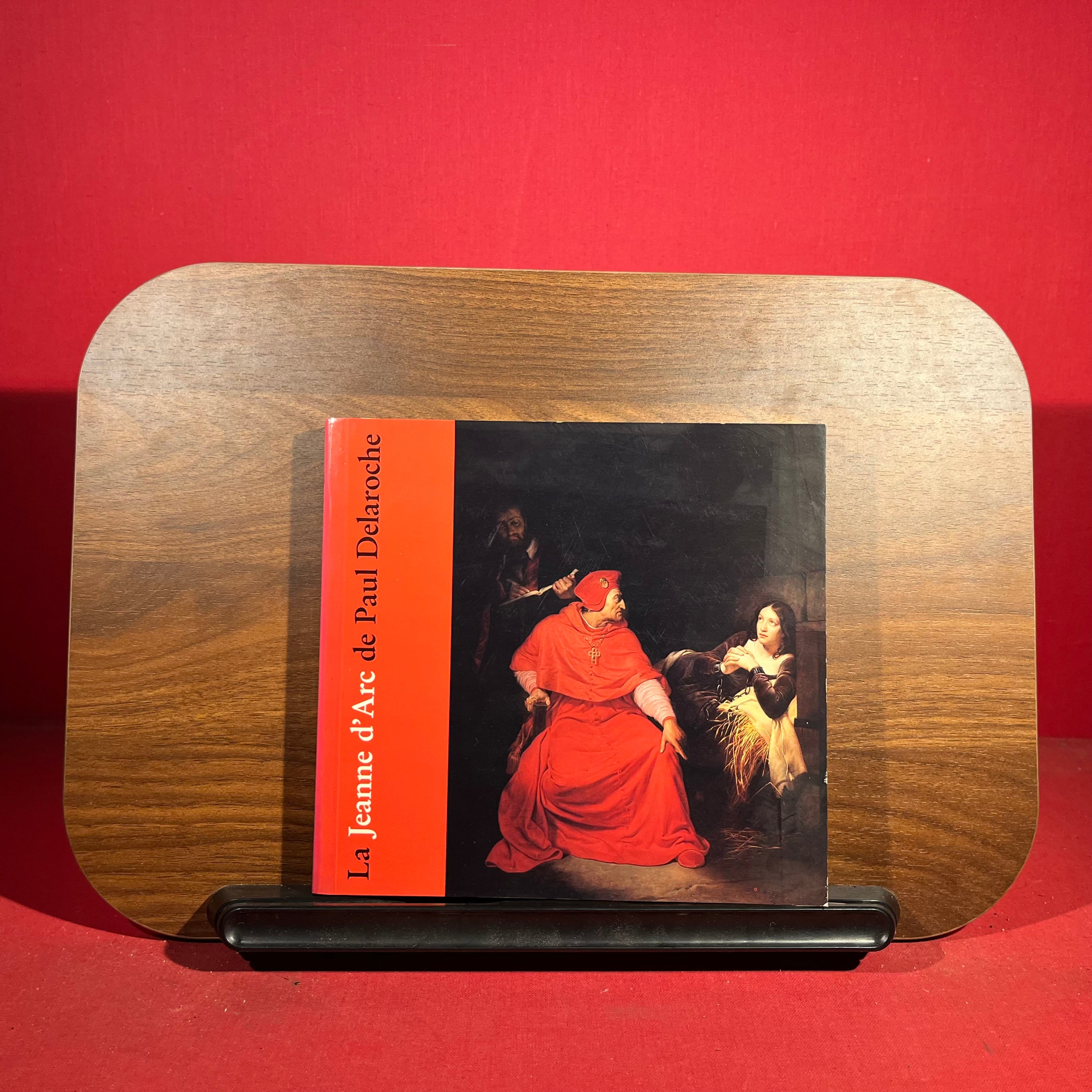 La Jeanne d'Arc de Paul Delaroche : Salon de 1824, exh. cat. Musee des Beaux-Arts de Rouen, France, 1983