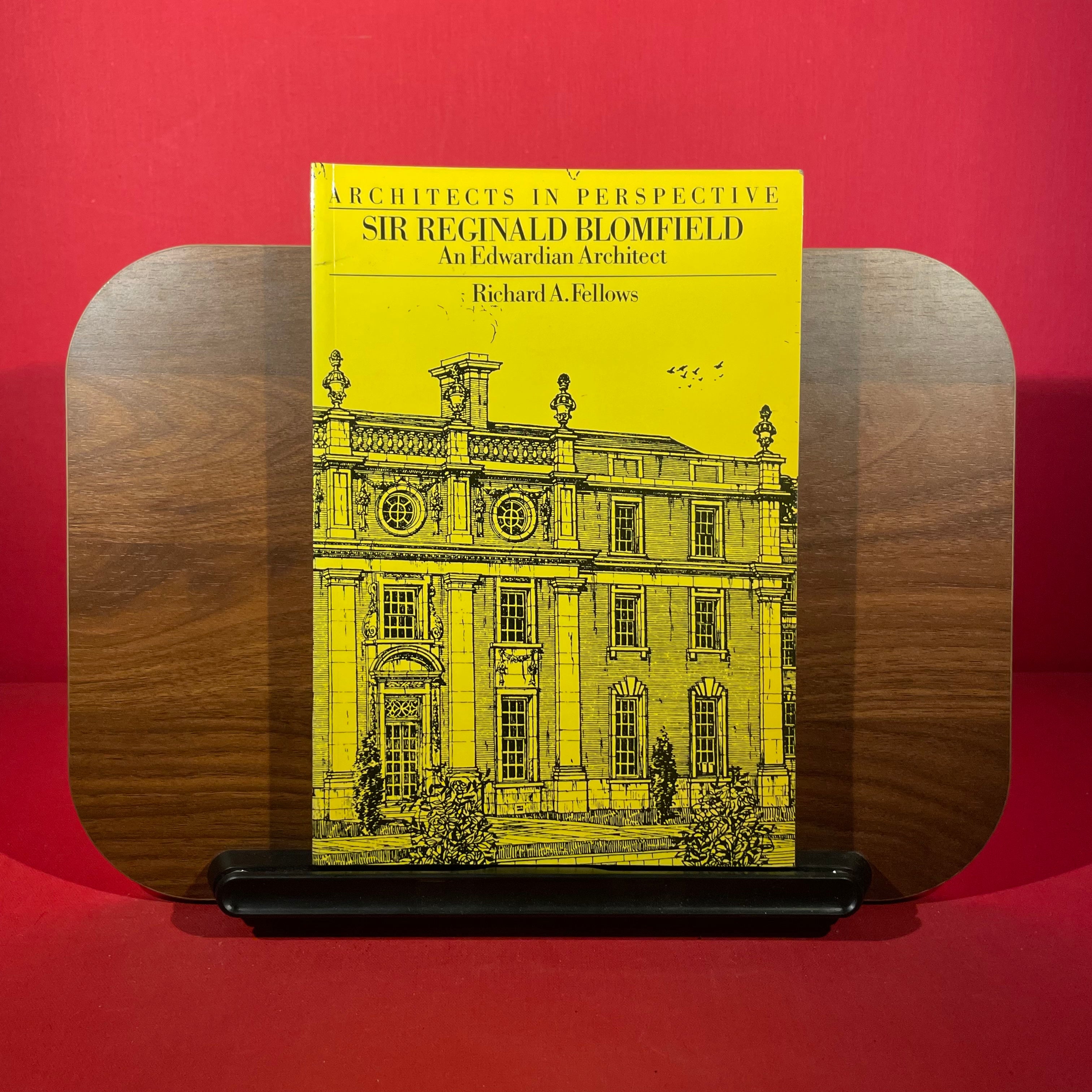 Sir Reginald Blomfield: An Edwardian Architect