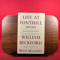 Life At Fonthill 1807-1822 : From The Correspondence Of William Beckford