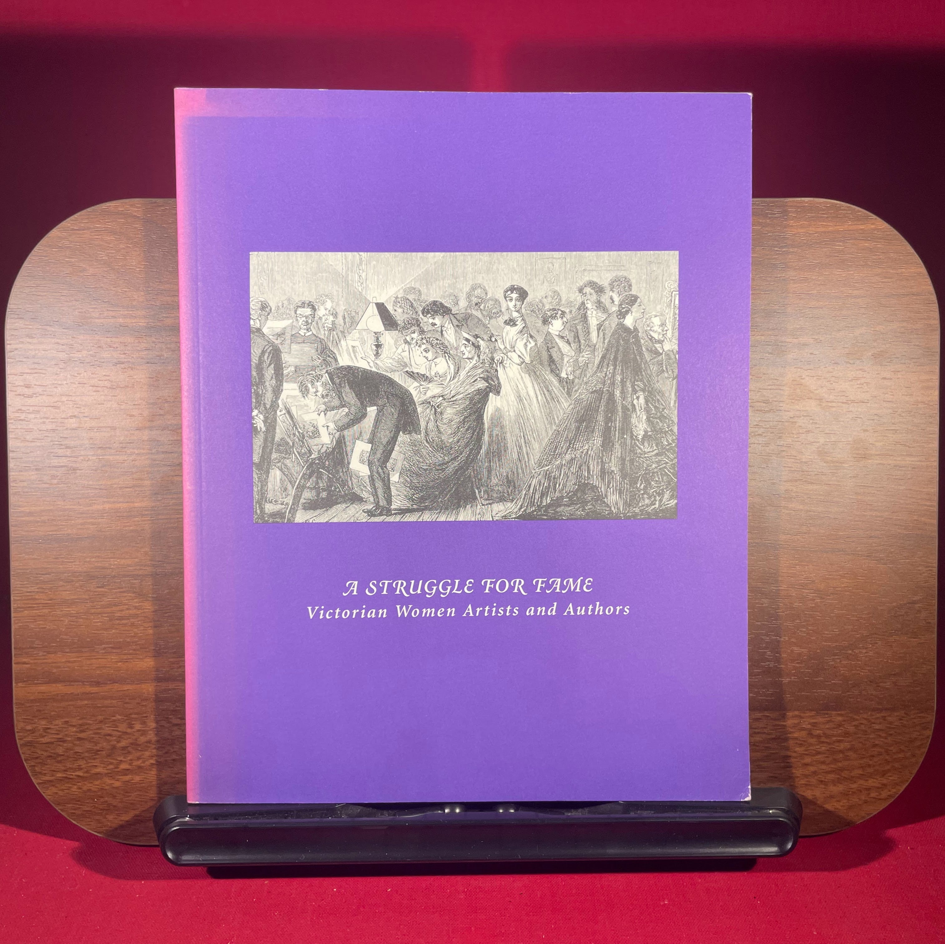 A Struggle for Fame: Victorian Women Artists and Authors