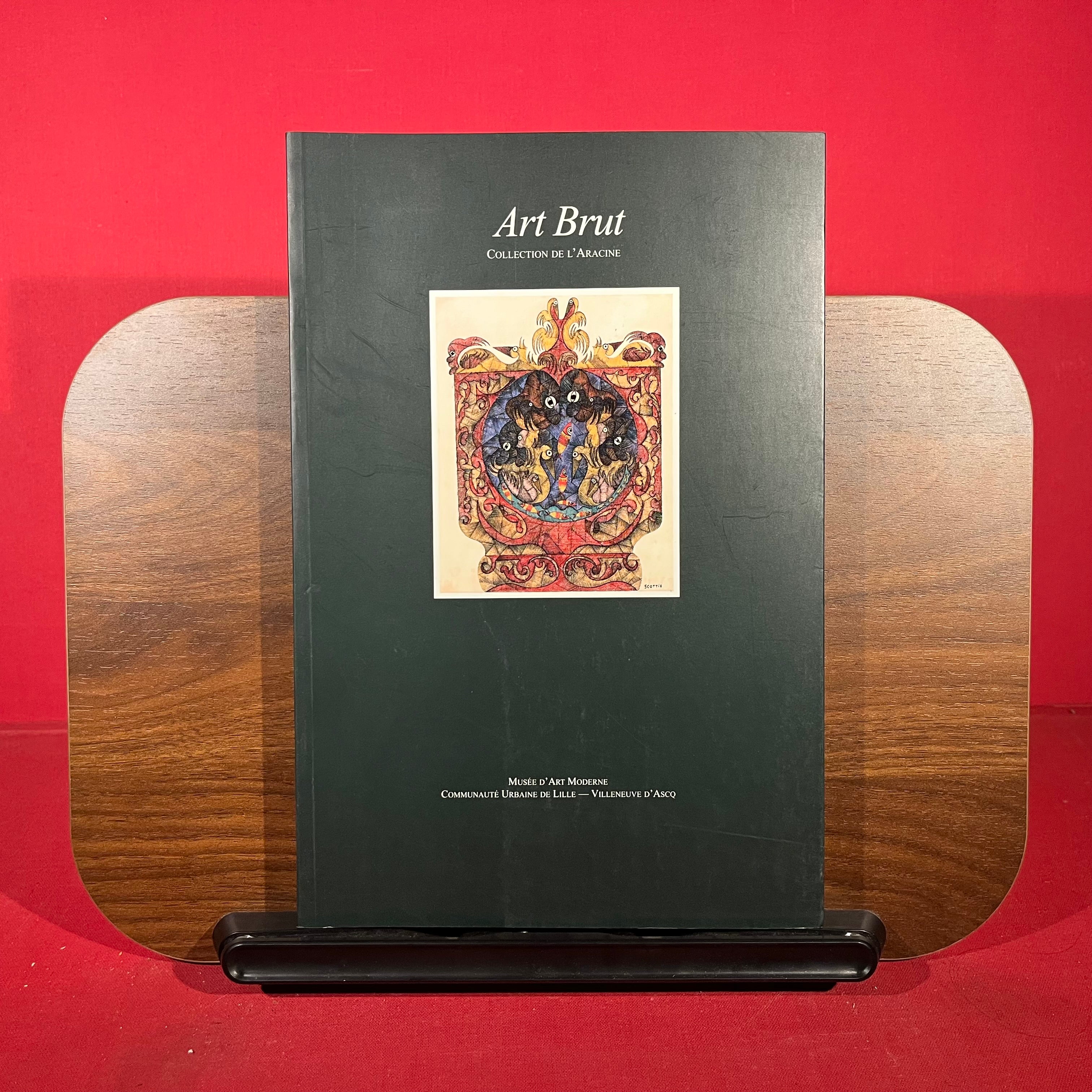 Art Brut Collection de l'Aracine, exh.cat. Musee d'Art Moderne, Lille, 1997