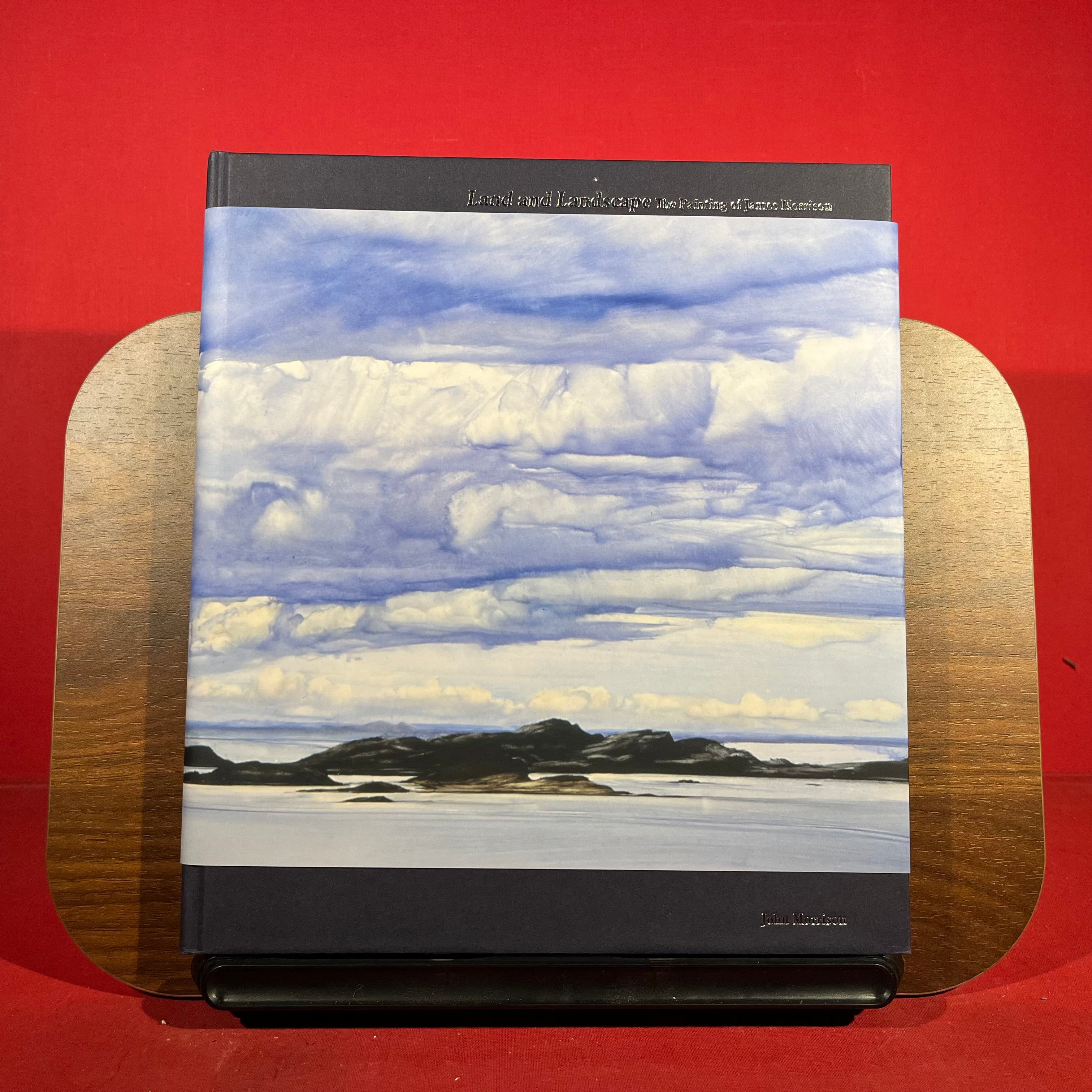 Land and Landscape. The Painting of James Morrision