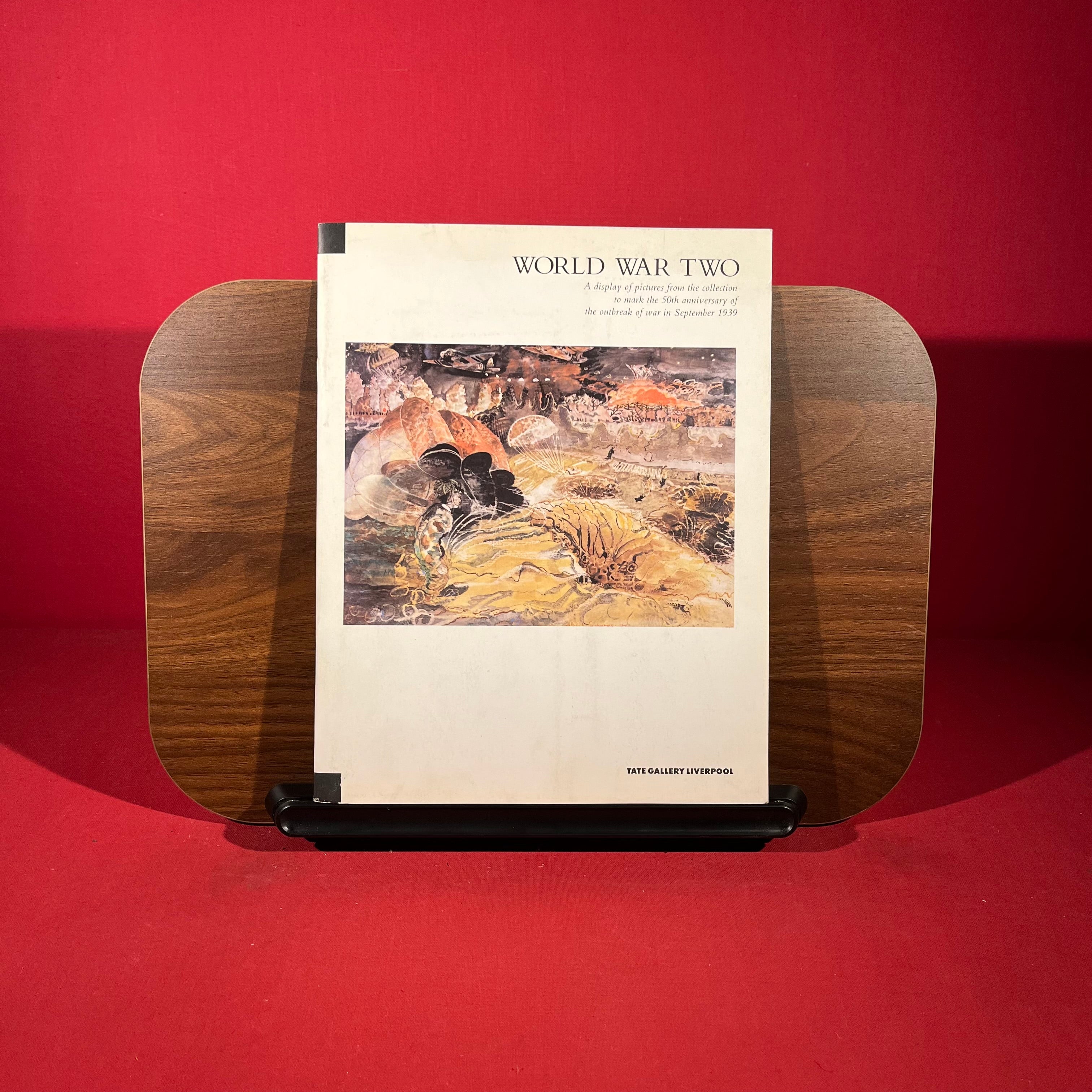 World War Two : A Display of Pictures from the Collection to Mark the 50th Anniversery of the Outbreak of War, exh.cat. Tate Liverpool, 1989
