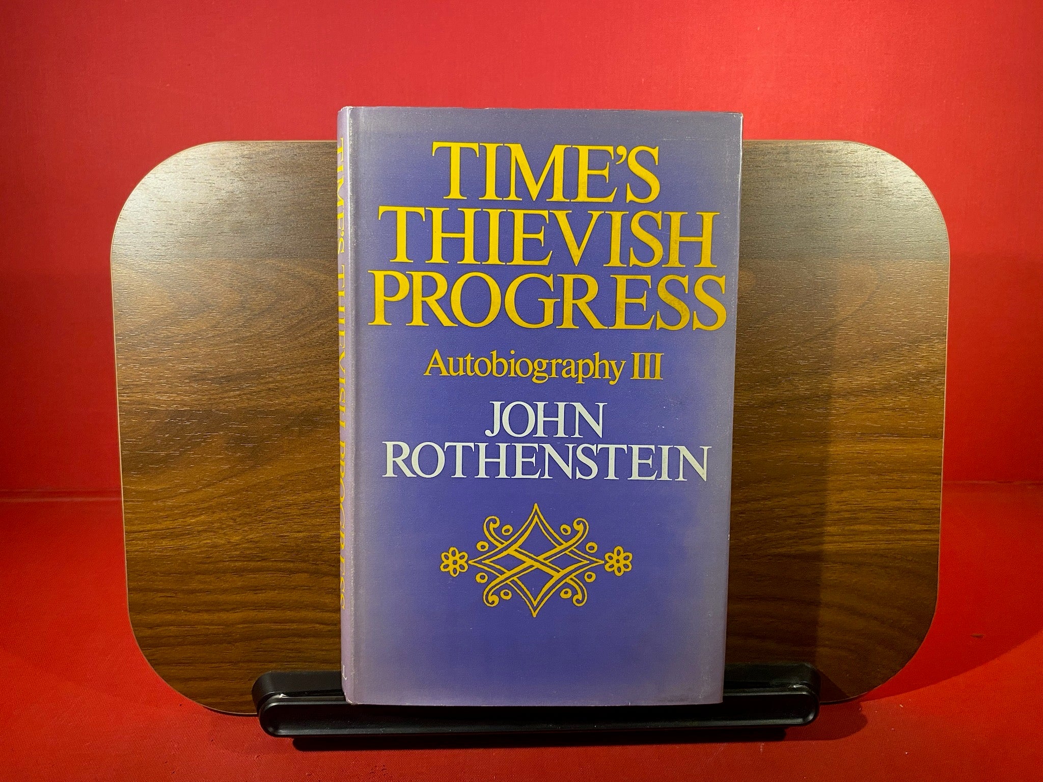 Time's thievish progress;: Autobiography III