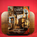 Taste and the antique: The lure of classical sculpture, 1500-1900