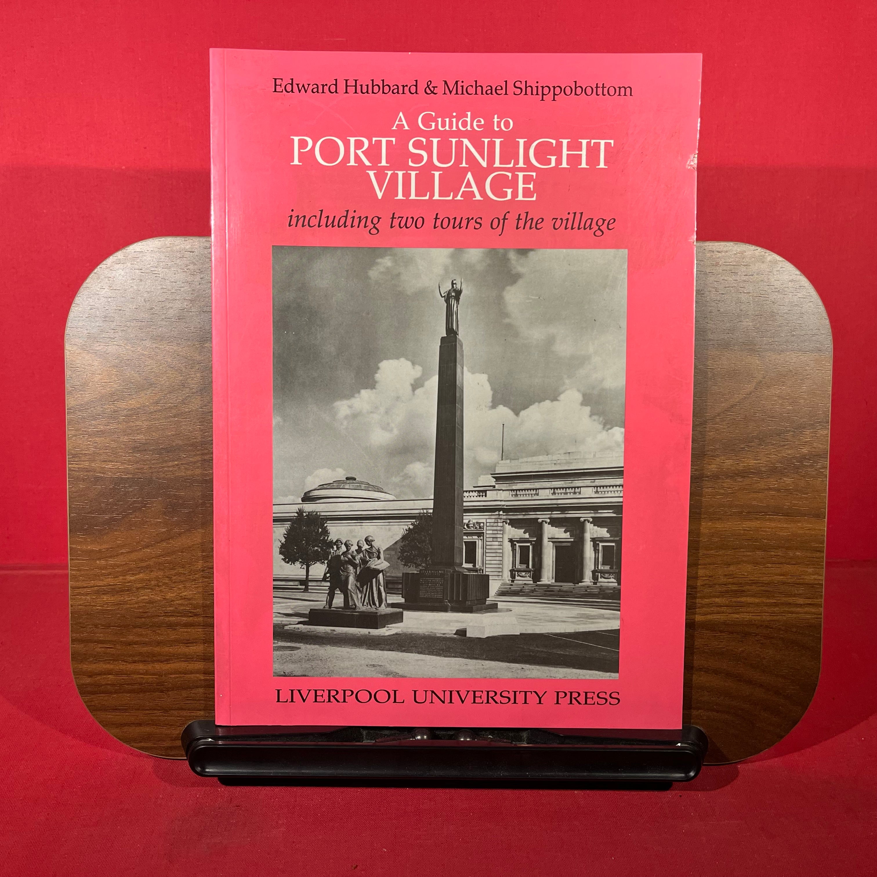 A Guide to Port Sunlight Village, Including Two Tours of the Village