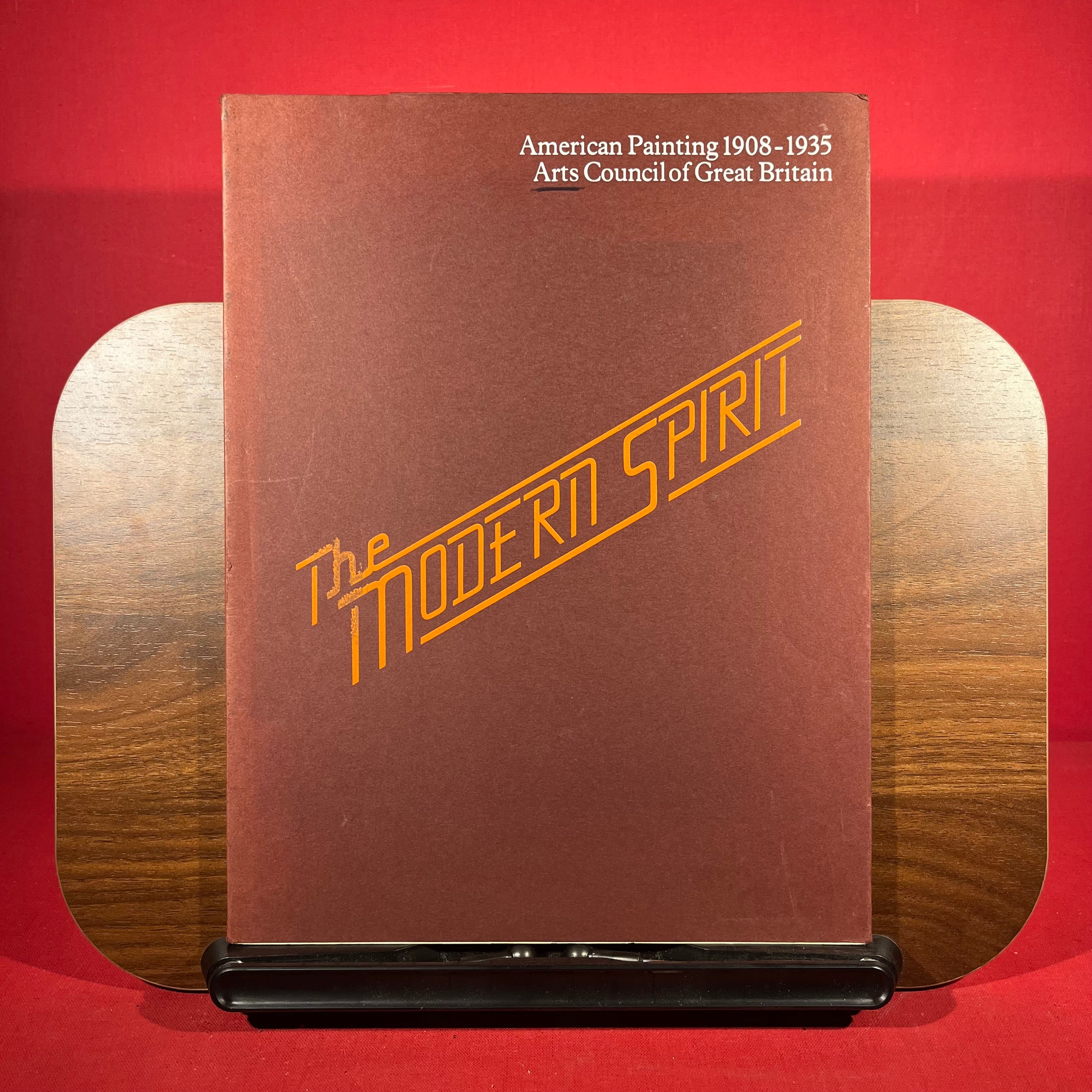 The modern spirit: American painting 1908-1935 : [catalogue of] an exhibition organised by the Arts Council of Great Britain in association with the ... London, 28 September to 20 November 1977