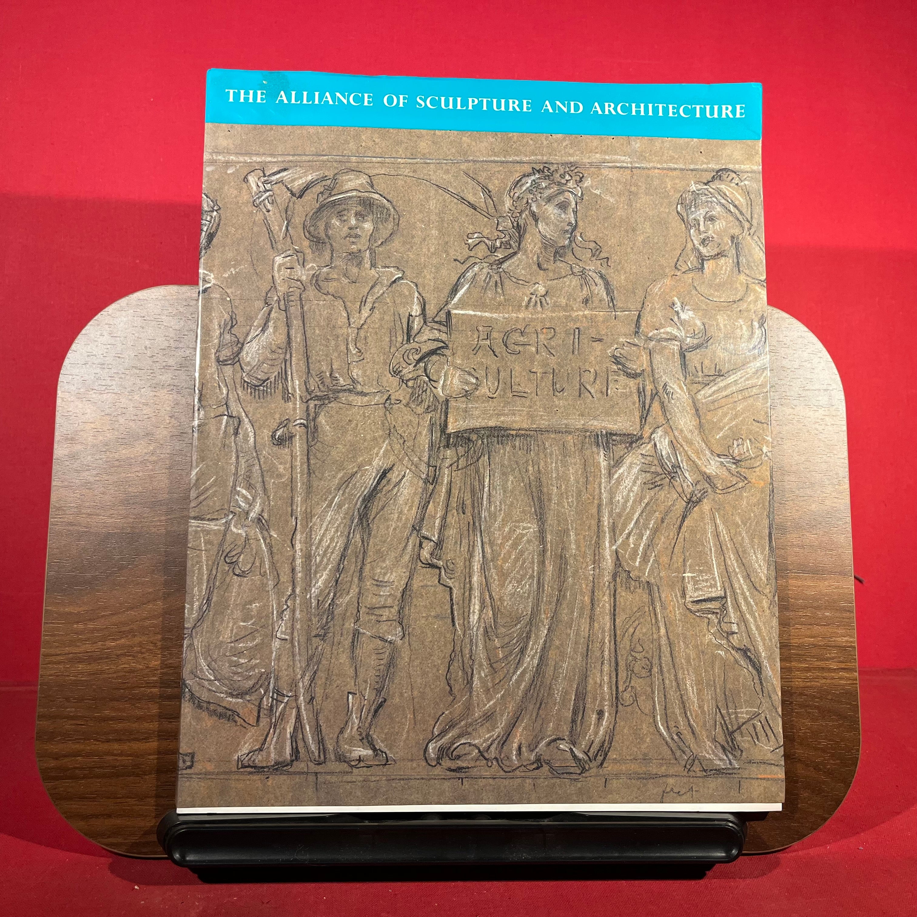 The Alliance of Sculpture and Architecture: Hamo Thornycroft, John Belcher and the Institute of Chartered Accountants Building: No. 3 (Studies in the History of Sculpture S.)