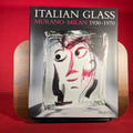 Italian Glass: Murano, Milan, 1930-70 (Art & Design S.)