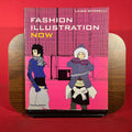 Fashion Illustration Now