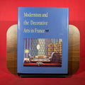 Modernism and the Decorative Arts in France: Art Nouveau to Le Corbusier (Yale Publications in the History of Art)