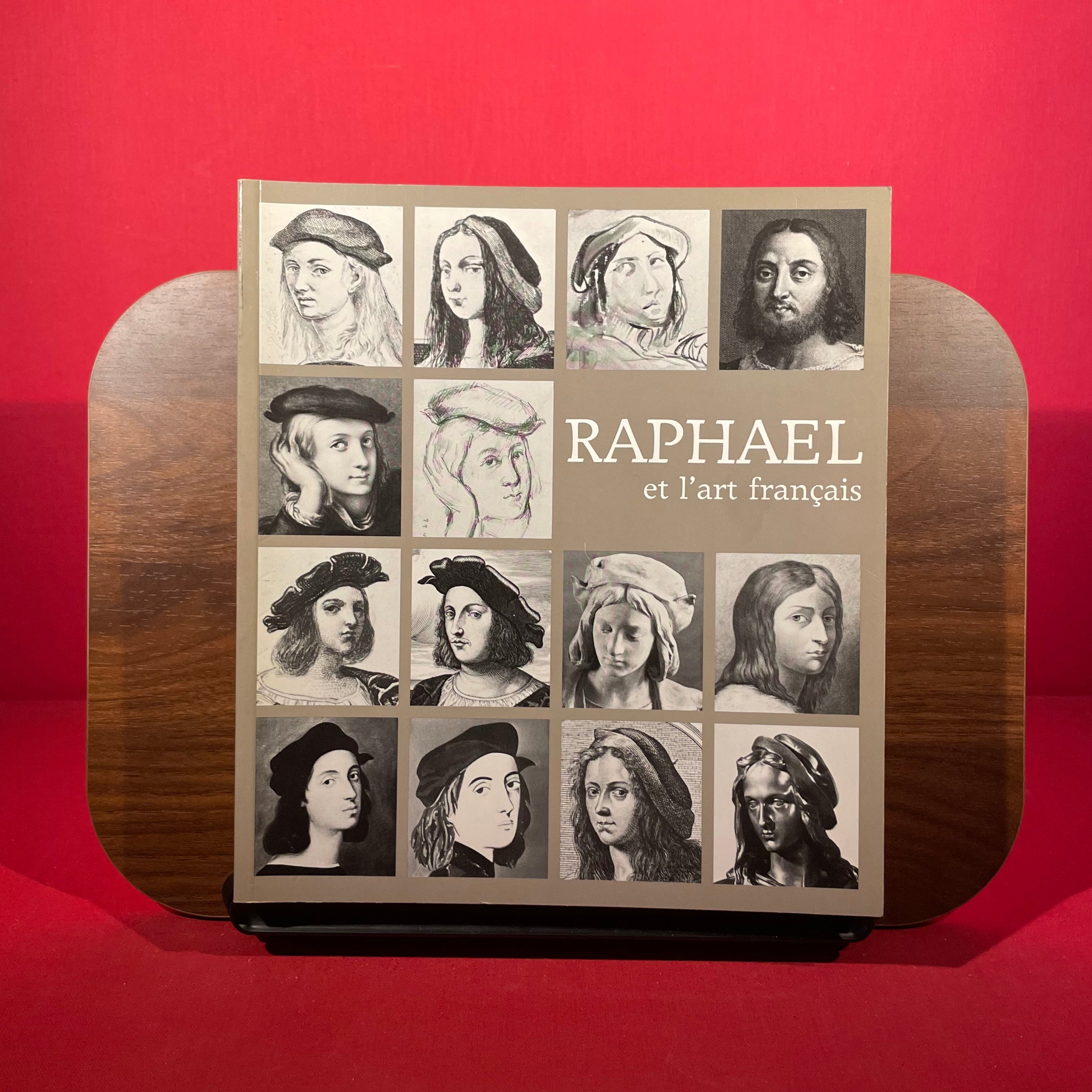 Raphael et l'art francais: Galeries nationales du Grand Palais, Paris, 15 novembre 1983-13 fevrier 1984 (French Edition)