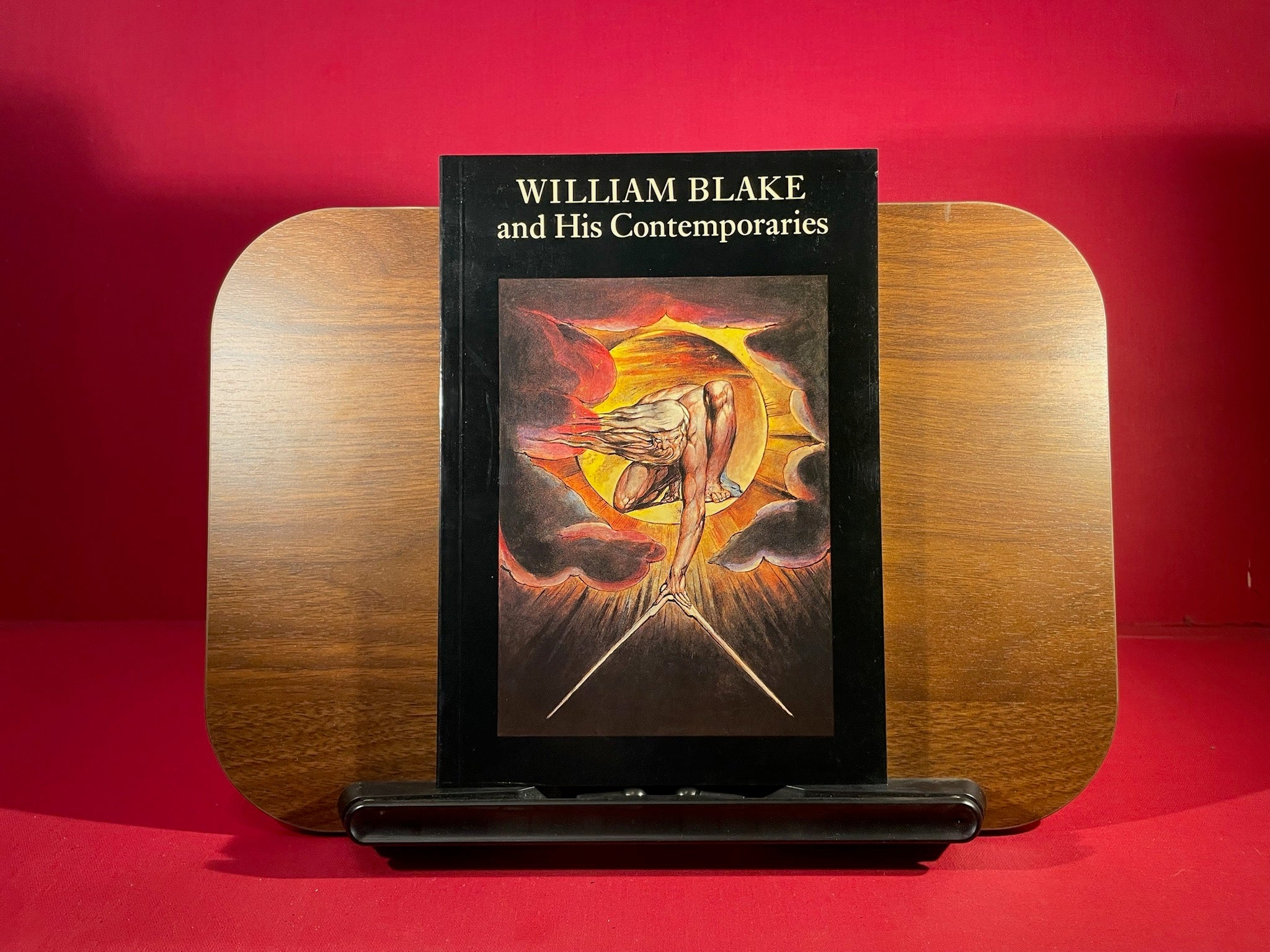 William Blake and His Contemporaries: Exhibition Catalogue