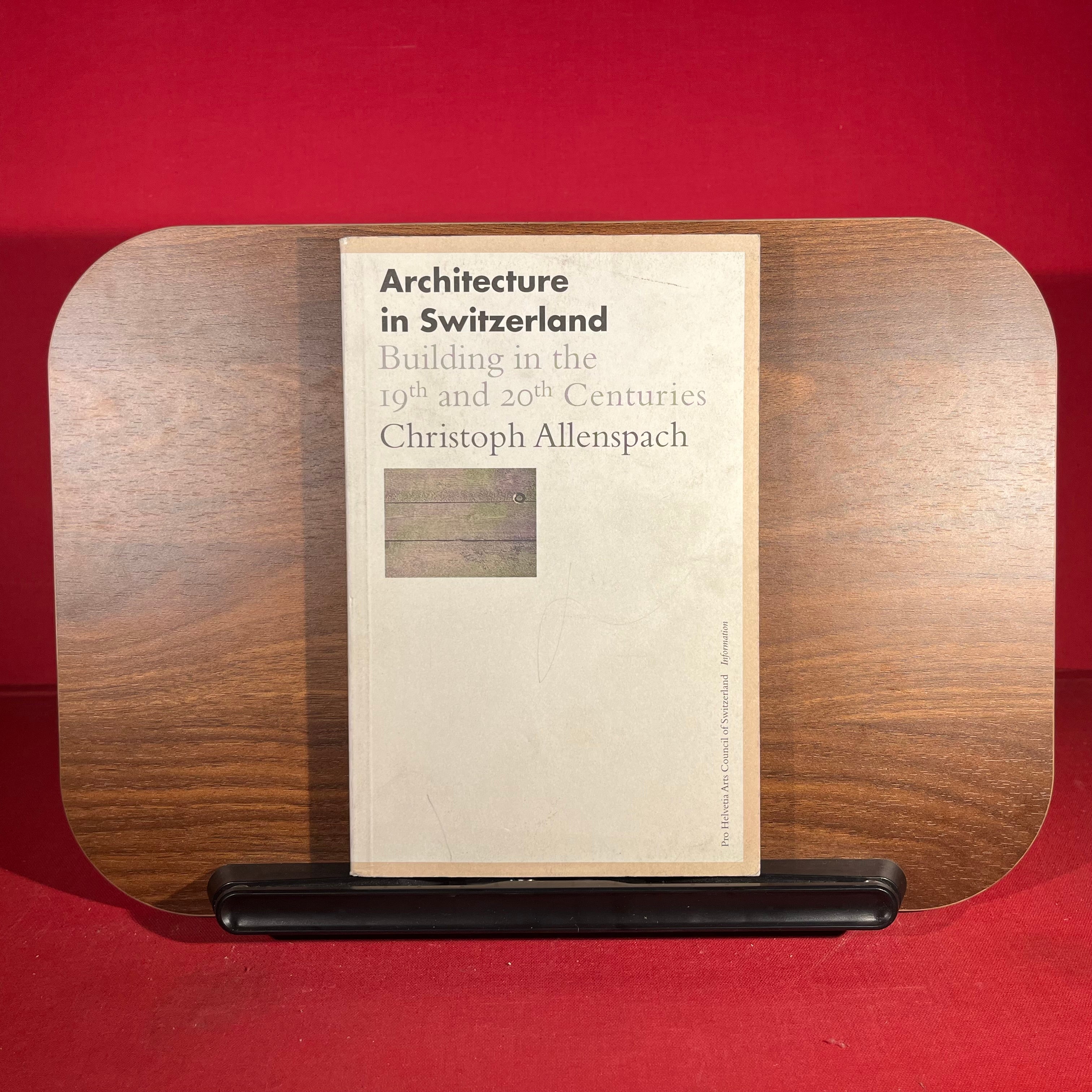 Architecture in Switzerland: Building in the 19th and 20th centuries