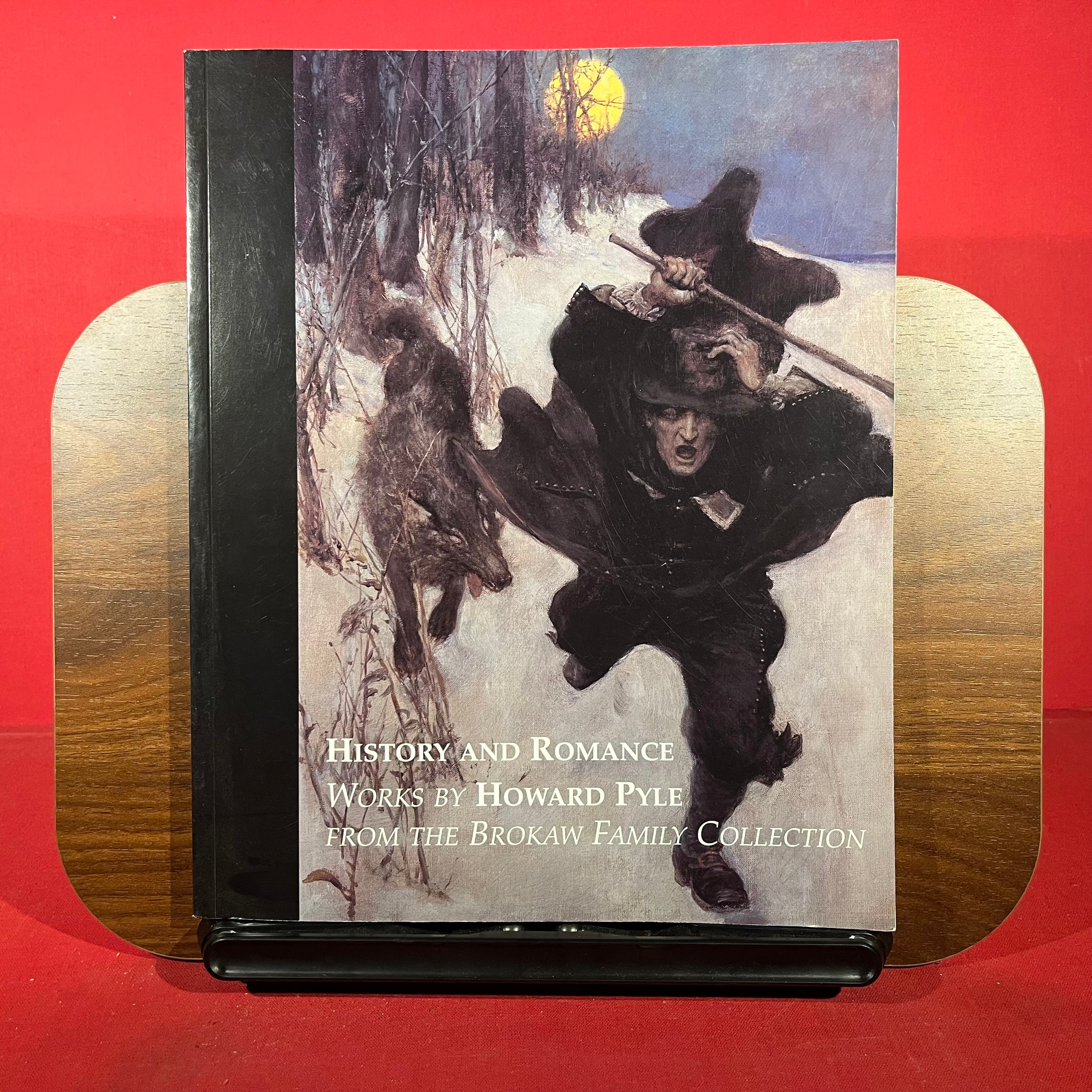 History and Romance: Works By Howard Pyle From the Brokaw Family Collection