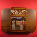 Health, Art and Reason: Dress Reformers of the Nineteenth Century
