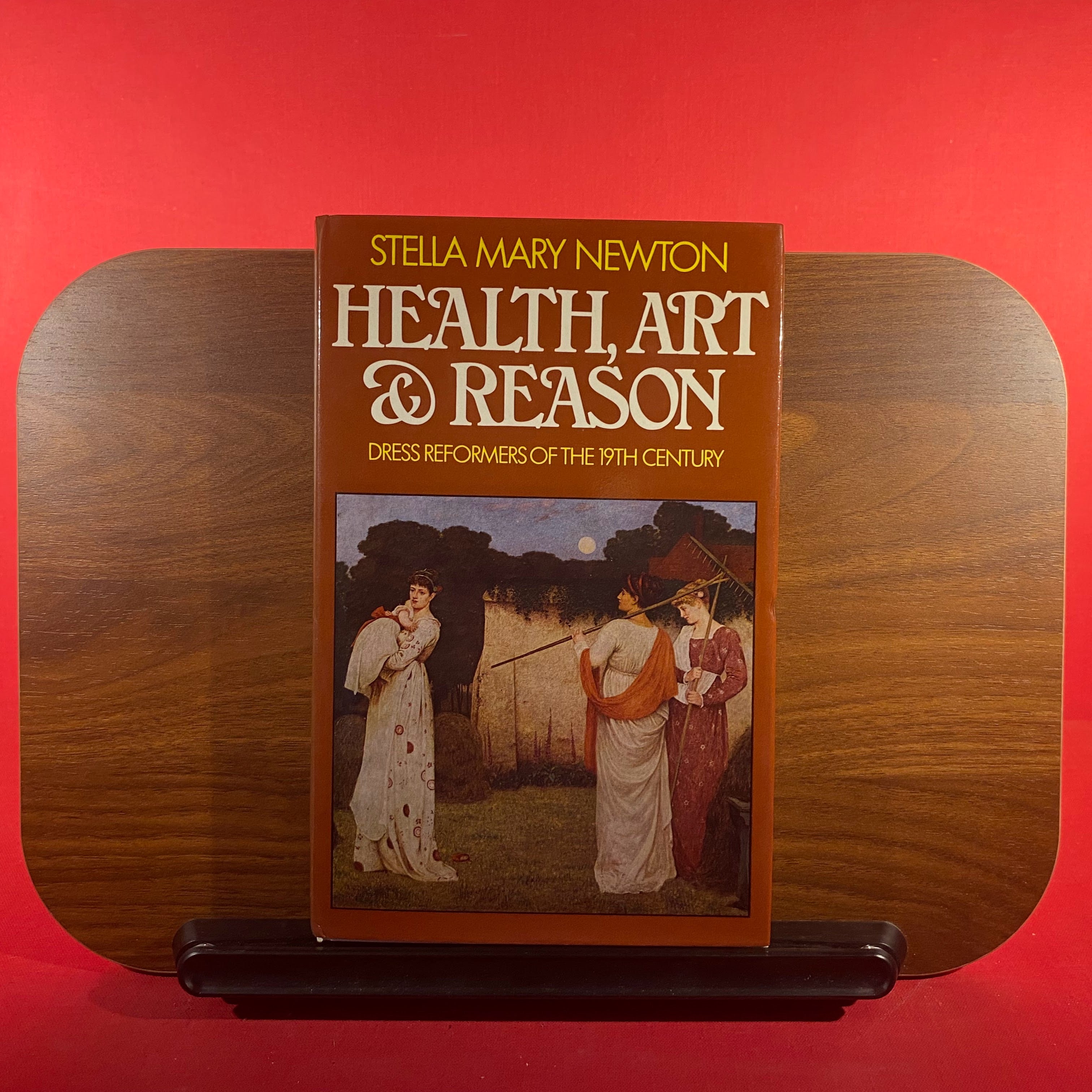 Health, Art and Reason: Dress Reformers of the Nineteenth Century