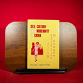 Sex, Culture and Society in Modern China: Medical Science and the Construction of Racial Identities in the Early Republican Period