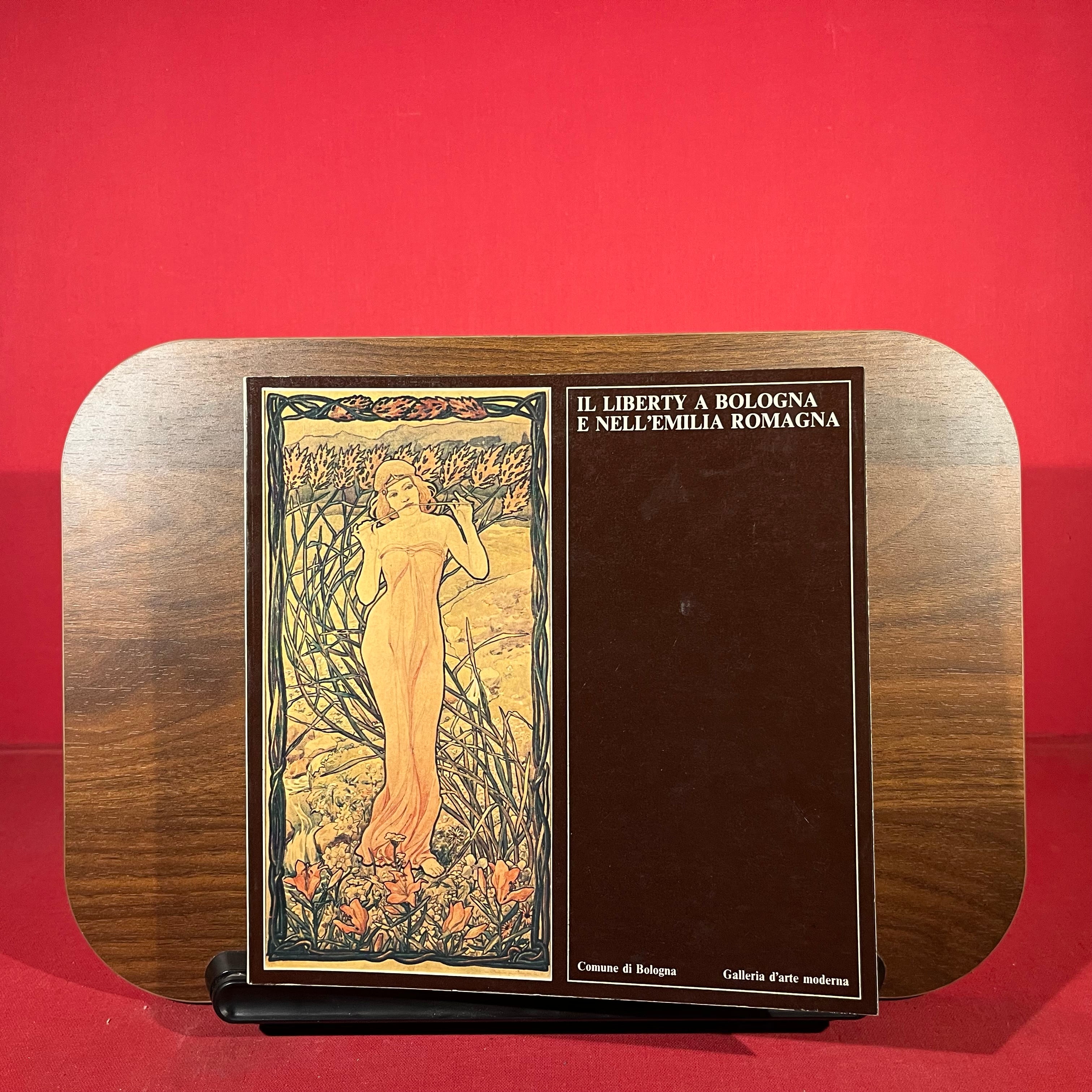 Il Liberty a Bologna e nell'Emilia Romagna, exh. cat. Gallerie d'Arte Moderna, Bologna, Italy, 1977