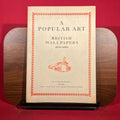 A Popular Art : British Wallpapers 1930-1960, exh.cat. Orleans House Gallery, London, England, 1989-1990