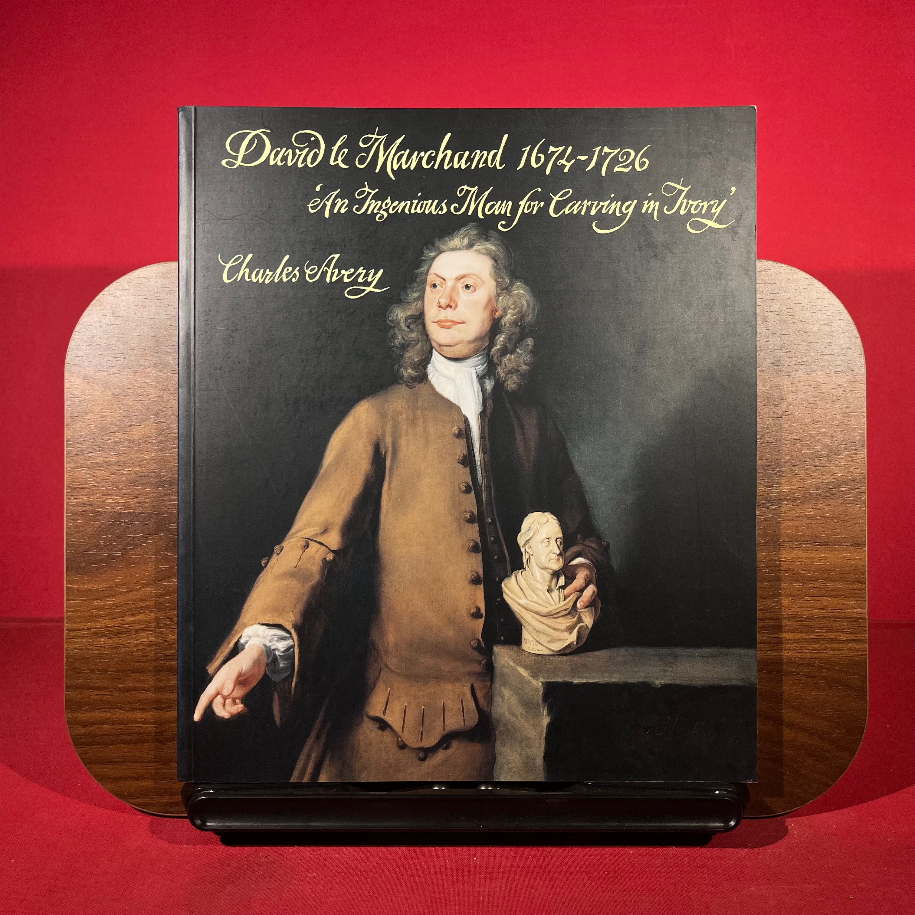 David Le Marchand (1674-1726): An Ingenious Man for Carving in Ivory