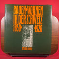 Bauen + Wohnen in der Schweiz, 1850-1920 (German Edition)