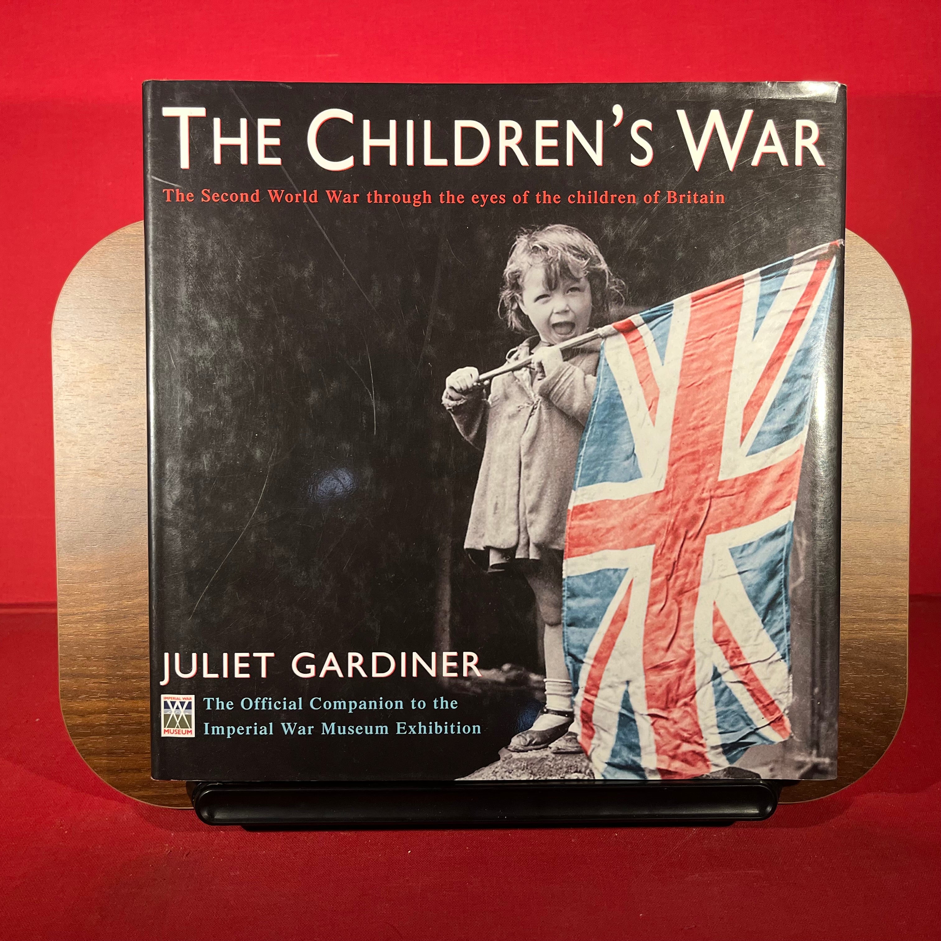 The Children's War: The Second World War through the eyes of the children of Britain