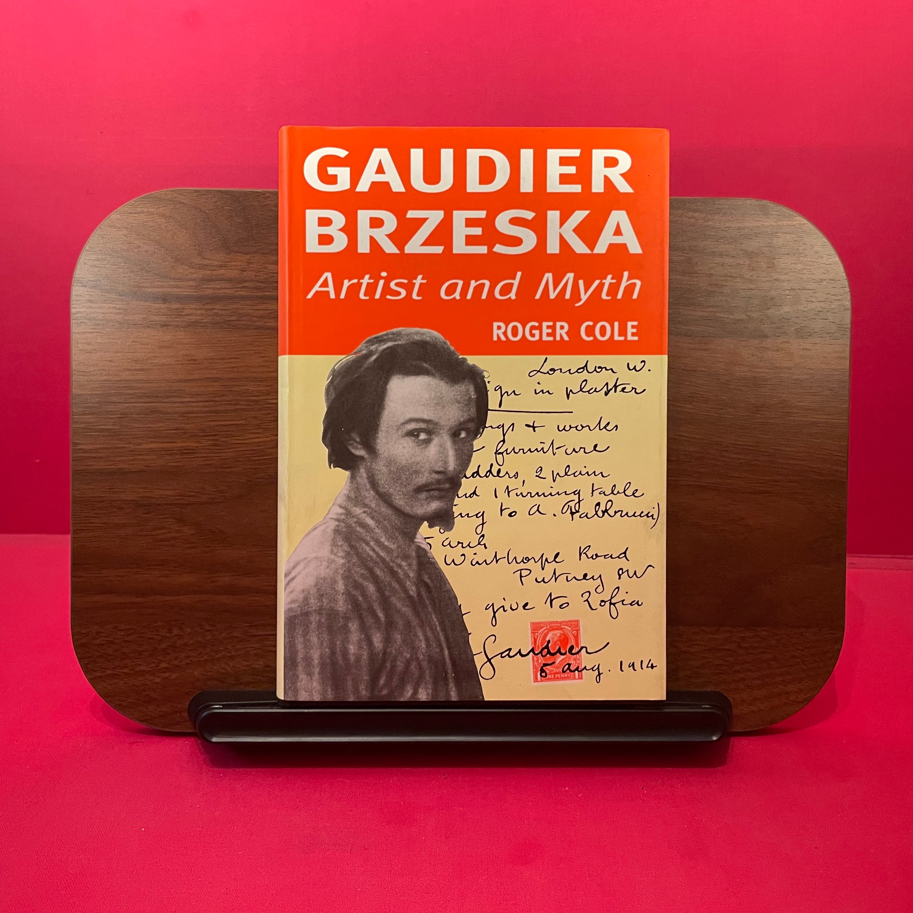 Gaudier Brzeska: Artist and Myth