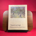 Vincent van Gogh, cat. 278 works in the collection of the Rijksmuseum Kroller-Muller, Otterlo, the Netherlands