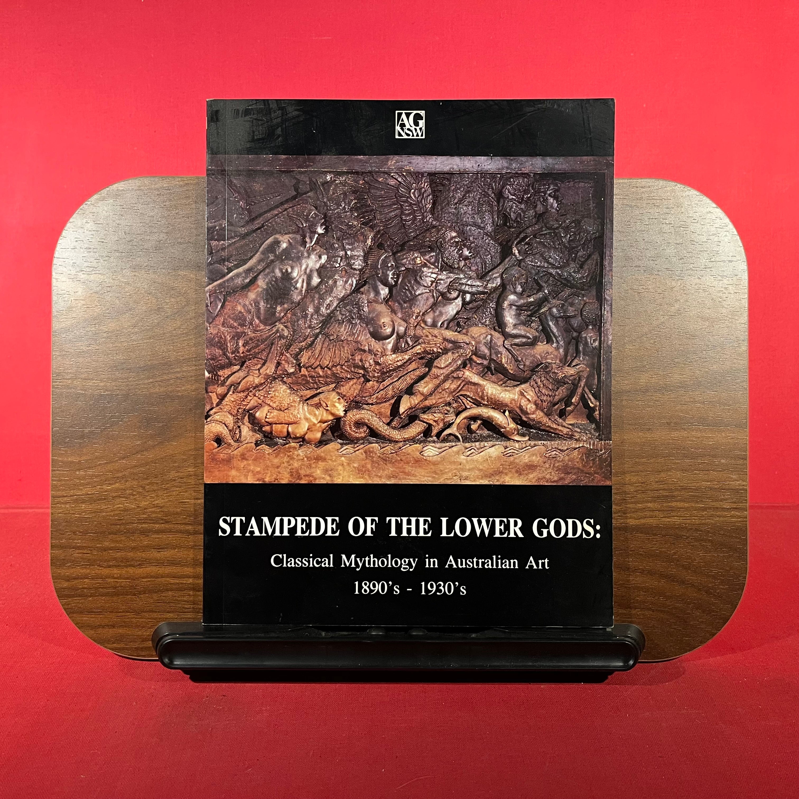 Stampede of the lower gods: Classical mythology in Australian art, 1890s-1930s : Art Gallery of New South Wales, 19th October-26th November 1989