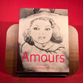 Amours : Exposition, Paris, Fondation Cartier pour l'Art Contemporain, 5 juin-2 novembre 1997