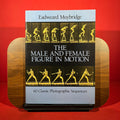 The Male and Female Figure in Motion: 60 Classic Photographic Sequences (Dover Anatomy for Artists)