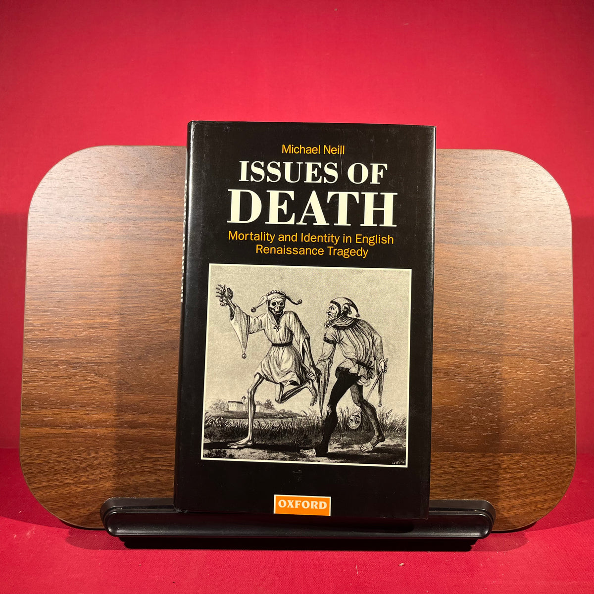 Issues of Death: Mortality and Identity in English Renaissance Tragedy