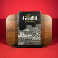 Graffiti: Two Thousand Years of Wall Writing