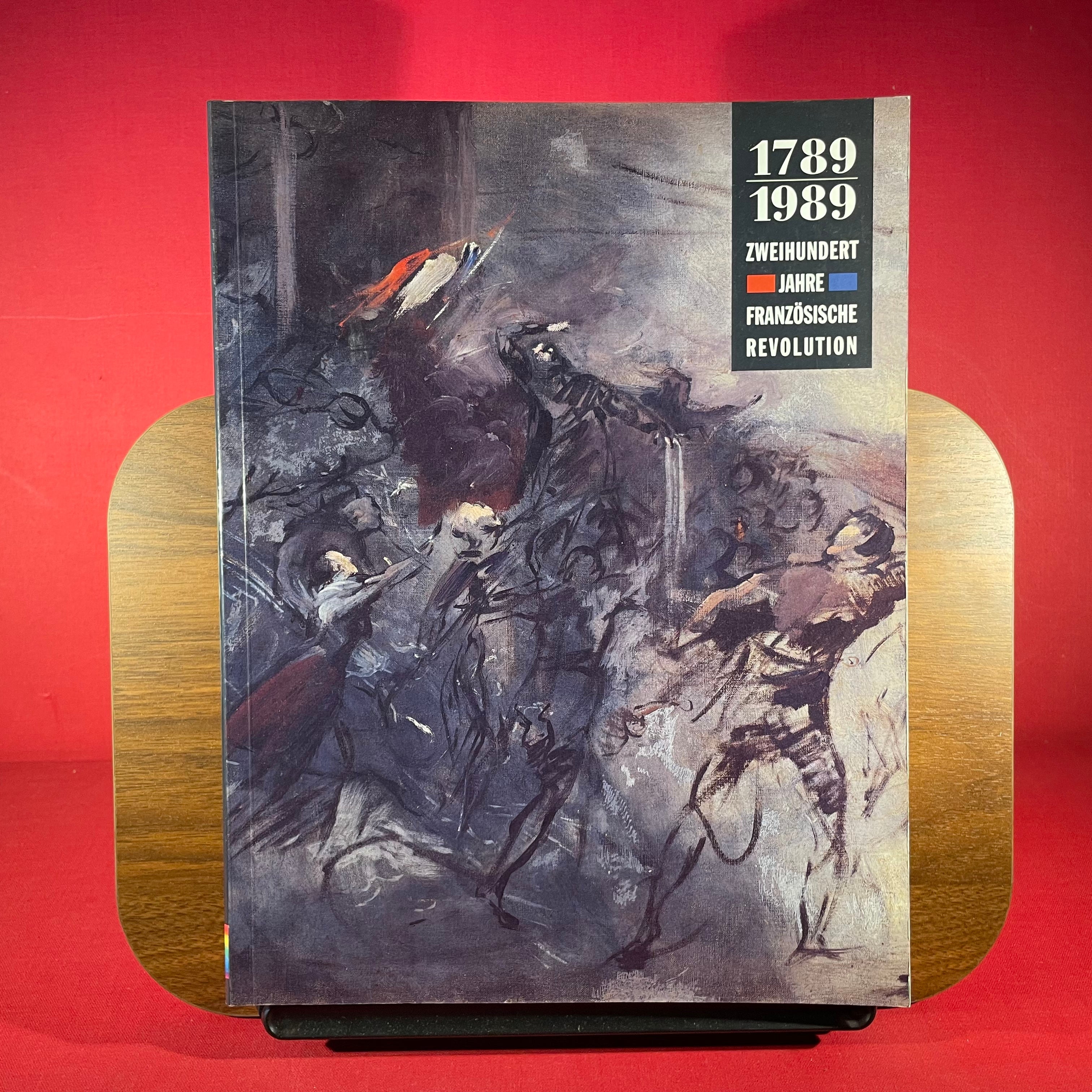 1789-1989: Zweihundert Jahre Franzosische Revolution (German Edition)